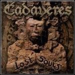 Cadaveres - Lost Souls - The Hidden Tracks