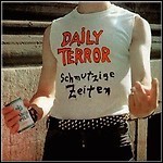 Daily Terror - Schmutzige Zeiten