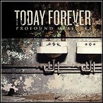 Today Forever - Profound Measures Today Forever - Profound Measures