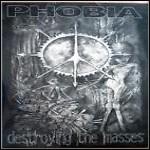 Phobia - Destroying The Masses (EP)