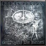 Phobia - Destroying The Masses (EP)