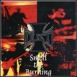 Dust - Smell The Burning