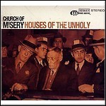 Church Of Misery - Houses Of The Unholy Church Of Misery - Houses Of The Unholy