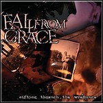 Fall From Grace - Sifting Through The Wreckage