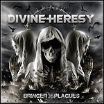 Divine Heresy - Bringer Of Plagues Divine Heresy - Bringer Of Plagues