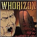 Whorizon - A New Whorizon Whorizon - A New Whorizon