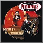 Psychopunch - Death By Misadventure - 8 Punkte