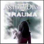 Astral Dive - Trauma (EP)