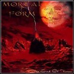 Mortal Form - The End Of Times 