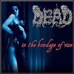 Dead - In The Bondage Of Vice - 8 Punkte