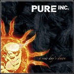 Pure Inc. - A New Day'S Dawn