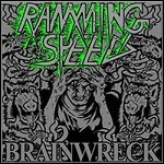 Ramming Speed - Brainwreck Ramming Speed - Brainwreck