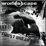 Worldescape - I Must Break You (EP) Worldescape - I Must Break You (EP)