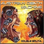 Austrian Death Machine - Double Brutal - 8,5 Punkte