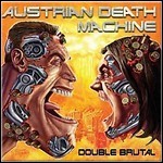 Austrian Death Machine - Double Brutal