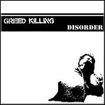 Greed Killing - Disorder
