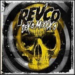 Revolting Cocks - Sex-O Mixxx-O Revolting Cocks - Sex-O Mixxx-O