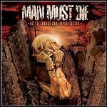 Man Must Die - No Tolerance For Imperfection