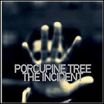 Porcupine Tree - The Incident - 9 Punkte