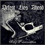 Defeat Lies Ahead - Self Preservation (EP) Defeat Lies Ahead - Self Preservation (EP)