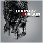 Burnt By The Sun - Heart Of Darkness