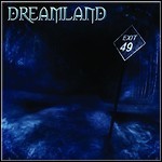 Dreamland - Exit 49