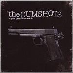 The Cumshots - A Life Less Necessary The Cumshots - A Life Less Necessary
