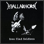 Hjallarhorn - Iron Clad Soldiers Hjallarhorn - Iron Clad Soldiers