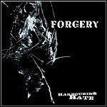 Forgery - Harbouring Hate