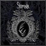 Stigmata - The Wounds That Never Heal (Re-Release)
