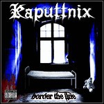 Kaputtnix - Border The Line (EP)