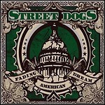 Street Dogs - Fading American Dream