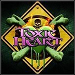 Toxic Heart - Ride Your Life