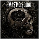 Mastic Scum - Dust - 7,5 Punkte