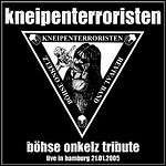 Kneipenterroristen - Böhse Onkelz Tribute: Live In Hamburg