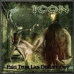 Icon [GER] - Pain Trust Lies Disharmony