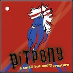 Pitpony - A Small But Angry Creature Pitpony - A Small But Angry Creature