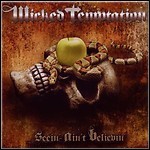 Wicked Temptation - Seein' Ain't Believin'