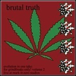 Brutal Truth - For Grindfreaks Only Vol. 2 Brutal Truth - For Grindfreaks Only Vol. 2