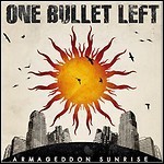 One Bullet Left - Armageddon Sunrise One Bullet Left - Armageddon Sunrise