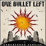 One Bullet Left - Armageddon Sunrise