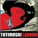 Totimoshi - Ladrón
