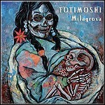 Totimoshi - Milagrosa