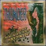 Thunder - The Magnificent Seventh