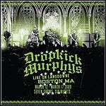Dropkick Murphys - Live On Lansdowne, Boston MA - Seven Shows, Six Nights (Live)