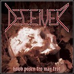Deceiver - Holov Posen Tro May Trot