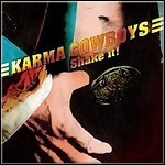 Karma Cowboys - Shake It! - 7,5 Punkte