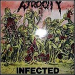 Atrocity [USA] - Infected