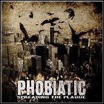 Phobiatic - Spreading The Plague