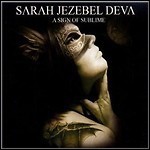 Sarah Jezebel Deva - A Sign Of Sublime